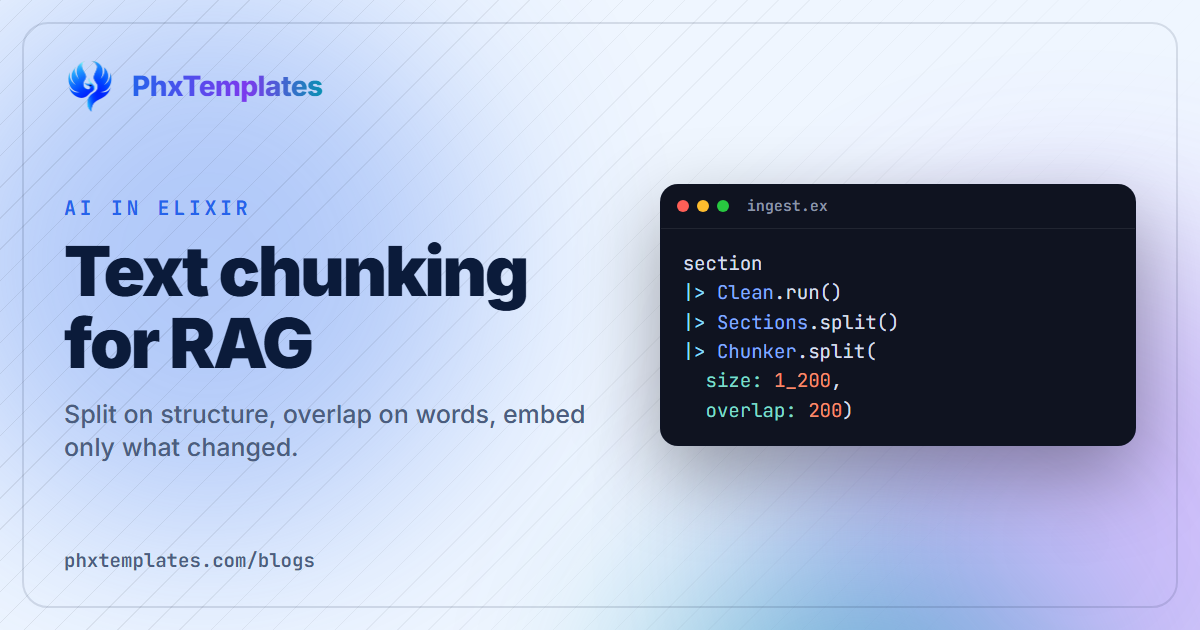 Text Chunking for RAG in Elixir: Split Documents So Retrieval Actually Works